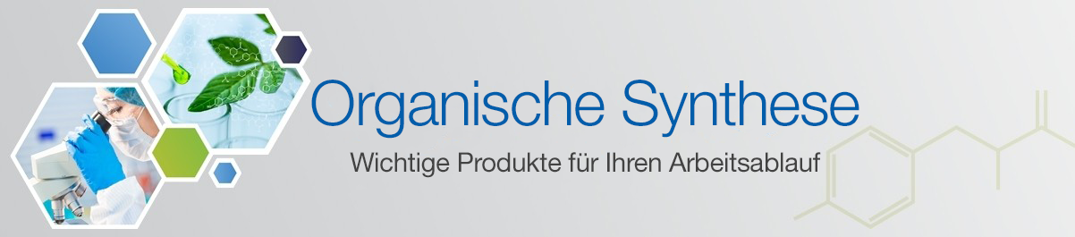 Verbesserung der Arbeitsabläufe in der organischen Synthese Verbesserung der Arbeitsabläufe in der organischen Synthese